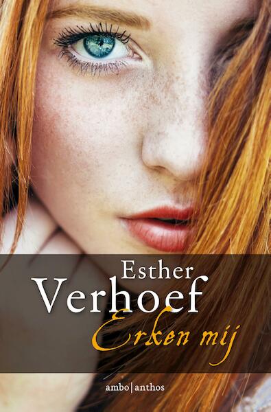 Erken mij - Esther Verhoef (ISBN 9789041423023)
