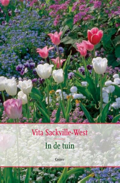 In de tuin - Vita Sackville-West (ISBN 9789059365070)