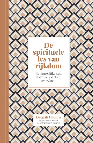 De spirituele les van rijkdom - Deepak Chopra (ISBN 9789401305396)