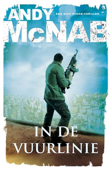 In de vuurlinie - Andy McNab (ISBN 9789044976601)