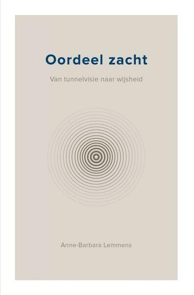 Oordeel zacht - Anne-Barbara Lemmens (ISBN 9789464484014)