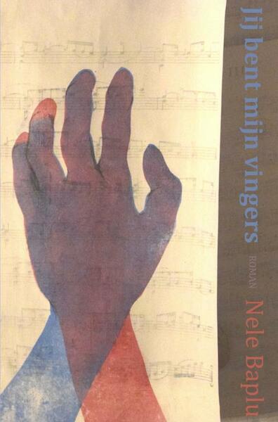 Jij bent mijn vingers - Nele Baplu (ISBN 9789464653700)