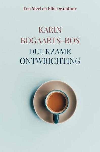 Duurzame ontwrichting - Karin Bogaarts-Ros (ISBN 9789464809848)