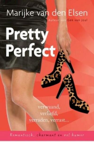 Pretty perfect - Marijke van den Elsen (ISBN 9789059779747)
