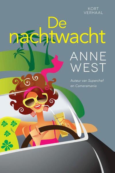 De nachtwacht - Anne West (ISBN 9789401901864)