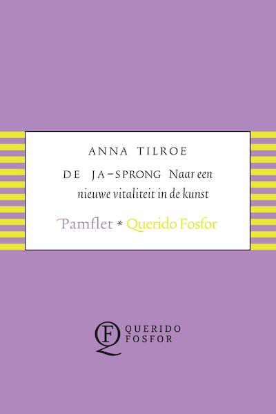 De ja-sprong - Anna Tilroe (ISBN 9789021406930)