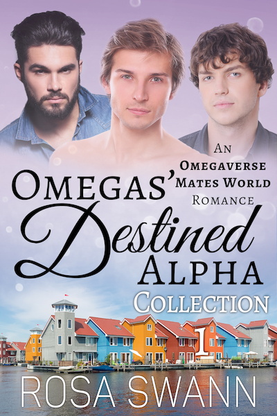 Omegas' Destined Alpha Collection 1 - Rosa Swann (ISBN 9789493139527)