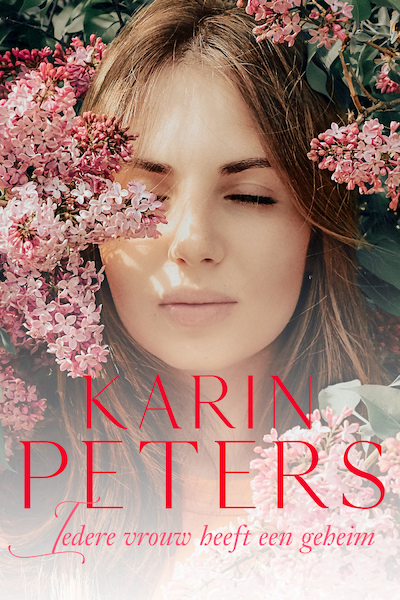 Iedere vrouw heeft een geheim - Karin Peters (ISBN 9789020548167)