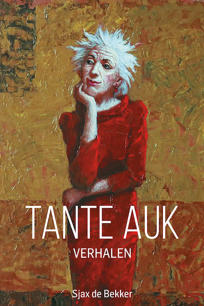 Tante Auk - Sjax de Bekker (ISBN 9789083324104)