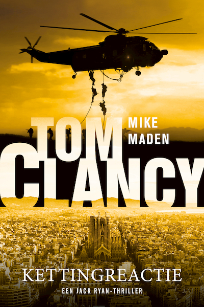 Tom Clancy Kettingreactie - Mike Maden (ISBN 9789044933352)