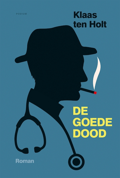 De goede dood - Klaas ten Holt (ISBN 9789463811040)