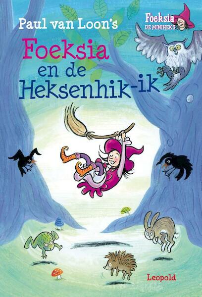 Foeksia en de Heksenhik-ik - Paul van Loon (ISBN 9789025867430)