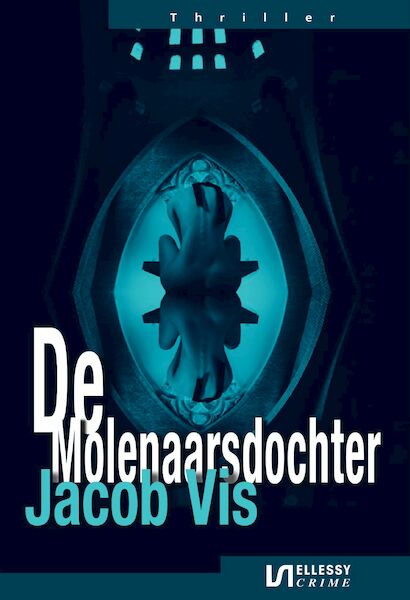 De Molenaarsdochter - Jacob Vis (ISBN 9789464491661)