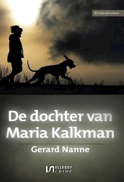 De dochter van Maria Kalkman - Gerard Nanne (ISBN 9789464494075)