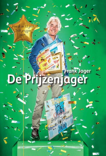 De Prijzenjager - Hoe ik in 12 jaar 248 prijzen won - Frank Jager (ISBN 9789493271005)