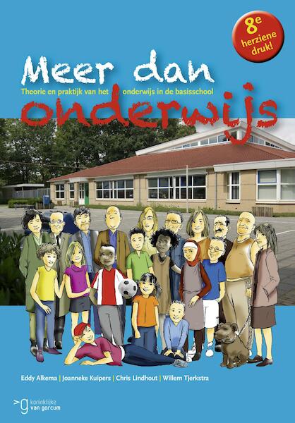 Meer dan onderwijs - Eddy Alkema, Joanneke Kuipers, Chris Lindhout, Willem Tjerkstra (ISBN 9789023253709)