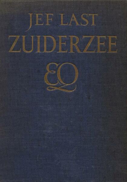Zuiderzee - Jef Last (ISBN 9789021445274)