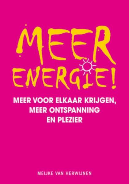 Meer energie! - Meijke van Herwijnen (ISBN 9789000305919)