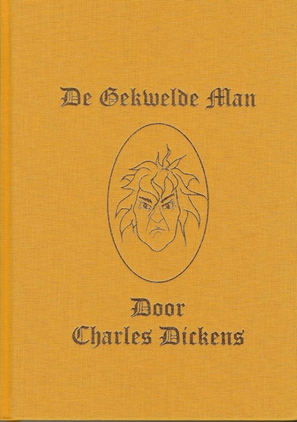De Gekwelde Man - Charles Dickens (ISBN 9789492337726)