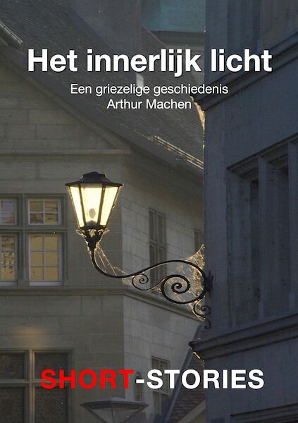 Het innerlijk licht - Arthur Machen (ISBN 9789462179561)
