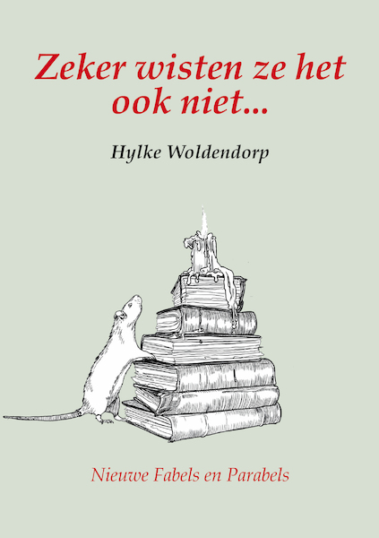 Zeker wisten ze het ook niet... - Hylke Woldendorp (ISBN 9789072475893)