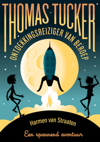 Thomas Tucker - Ontdekkingsreiziger van beroep - Harmen van Straaten (ISBN 9789025882464)