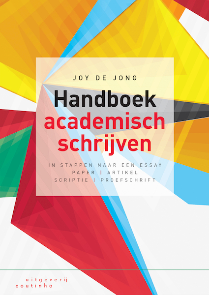 Handboek academisch schrijven - Joy de Jong (ISBN 9789046967409)