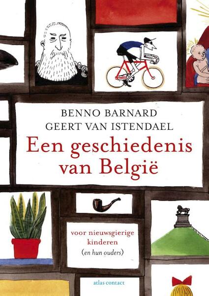 Een geschiedenis van Belgie - Geert van Istendael, Benno Barnard (ISBN 9789045021652)