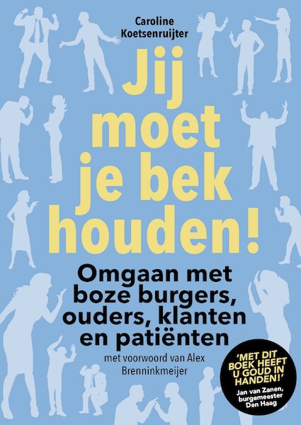 Jij moet je bek houden ! - Caroline Koetsenruijter (ISBN 9789492528339)