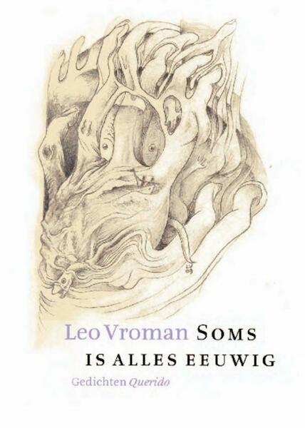 Soms is alles eeuwig - Leo Vroman (ISBN 9789021447599)
