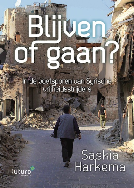 Blijven of gaan? - Saskia Harkema (ISBN 9789492939135)