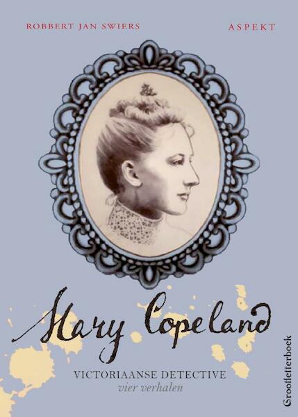 Mary Copeland 4 - Robbert Jan Swiers (ISBN 9789464623086)