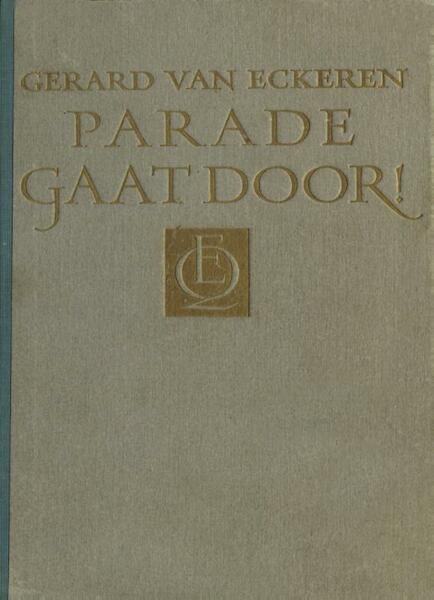 Parade gaat door! - Gerard van Eckeren (ISBN 9789021451992)