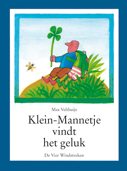 Klein-Mannetje vindt het geluk - Max Velthuijs (ISBN 9789051165258)