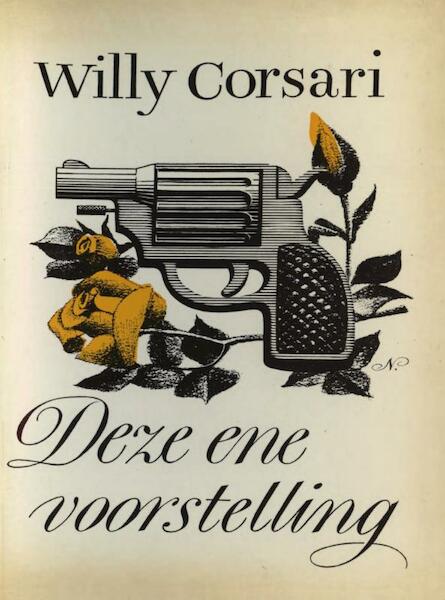 Deze ene voorstelling - Willy Corsari (ISBN 9789025863852)