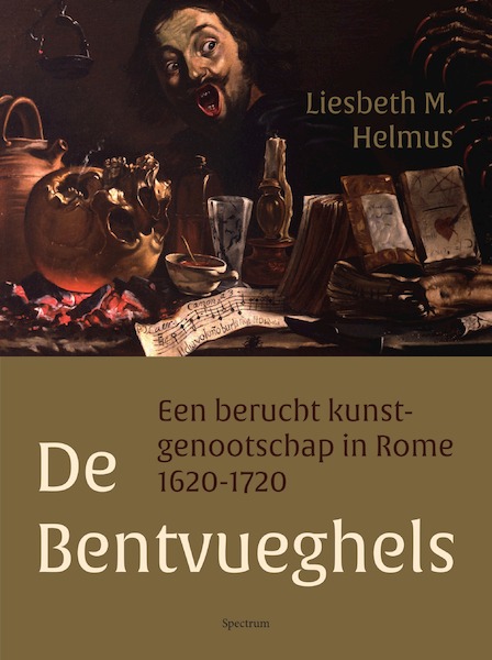 De Bentvueghels - Liesbeth Helmus (ISBN 9789000366583)