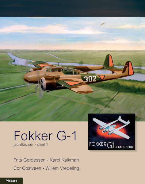 Fokker G-1 - Frits Gerdessen, Karel Kalkman, Cor Oostveen, Willem Vredeling (ISBN 9789086163779)