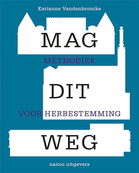 Mag dit weg - Karianne Vandenbroucke (ISBN 9789462085701)
