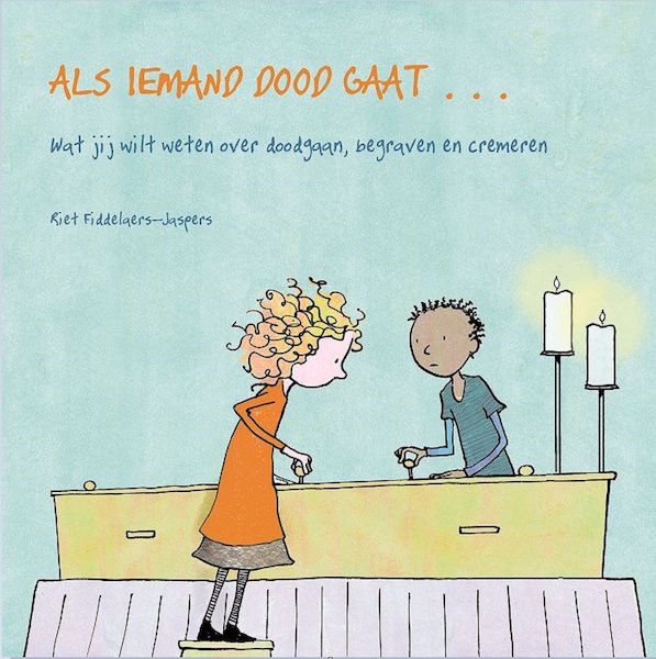 Als iemand dood gaat... - Riet Fiddelaers-Jaspers (ISBN 9789077179475)