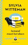 Iemand moet het doen (e-Book) - Sylvia Witteman (ISBN 9789038800905)