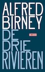 De drie rivieren (e-Book) - Alfred Birney (ISBN 9789044543964)