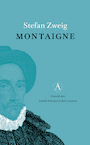 Montaigne (e-Book) - Stefan Zweig (ISBN 9789025314996)