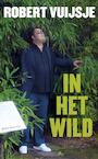 In het wild (e-Book) - Robert Vuijsje (ISBN 9789038894331)