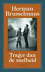 Trager dan snelheid (e-Book) - Herman Brusselmans (ISBN 9789044618556)