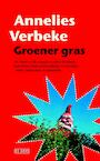 Groener gras (e-Book) - Annelies Verbeke (ISBN 9789044527193)