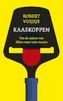Kaaskoppen (e-Book) - Robert Vuijsje (ISBN 9789038801308)