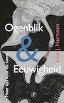 Ogenblik & eeuwigheid (e-Book) - Joke J. Hermsen (ISBN 9789029542395)