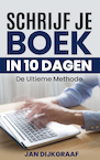 Schrijf je boek in 10 dagen (e-Book) - Jan Dijkgraaf (ISBN 9789082195538)