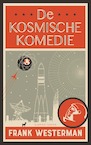 De kosmische komedie (e-Book) - Frank Westerman (ISBN 9789021423951)