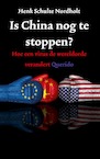 Is China nog te stoppen? (e-Book) - Henk Schulte Nordholt (ISBN 9789021425870)